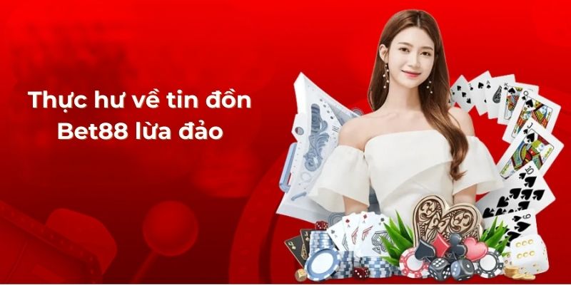 Bet88 lừa đảo